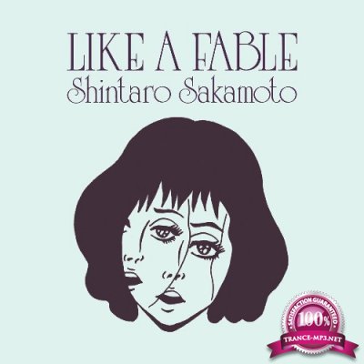 Shintaro Sakamoto - Like A Fable (2022)