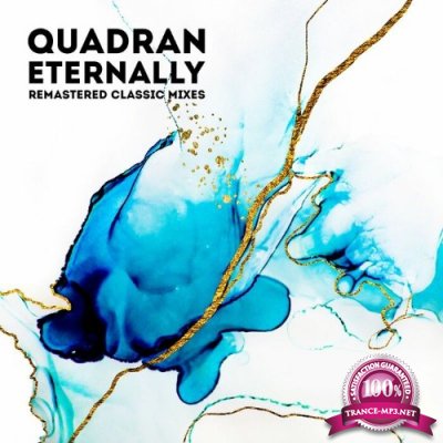 Quadran - Eternally Remastered Classic Mixes (2022)