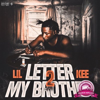 Lil Kee - Letter 2 My Brother (2022)