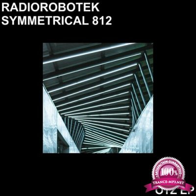 Radiorobotek & Symmetrical 812 - OTZ EP (2022)