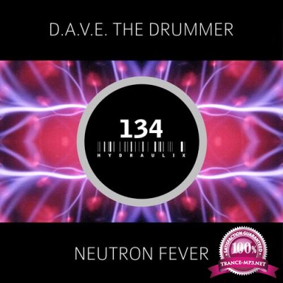 D.a.v.e. the Drummer - Neutron Fever (2022)