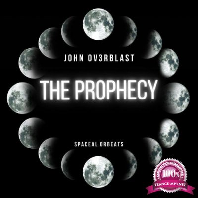 John Ov3rblast - The Prophecy (2022)