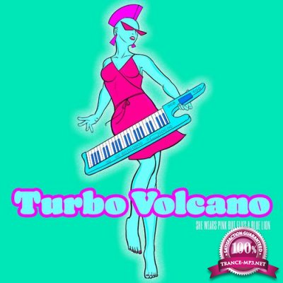 Turbo Volcano - She Wears Pink But Flies A Blue Lion (2022)
