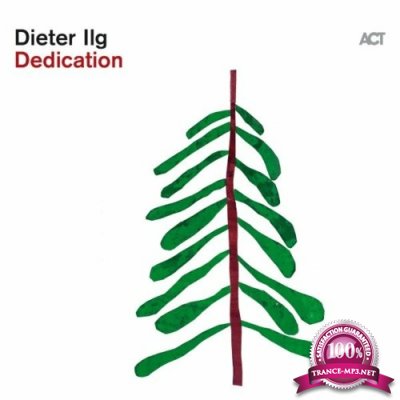 Dieter Ilg - Dedication (2022)