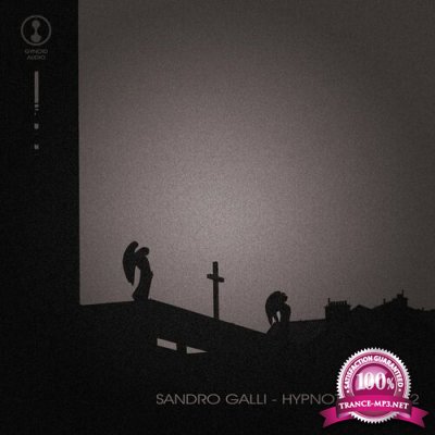 Sandro Galli - Hypnotik Series 2 (2022)