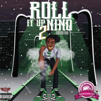 Nawfside Nino - Roll It Up Nino 2 (2022)