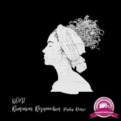 KONI - Romanian Resurrection (Incl. Pophop Remix) (2022)