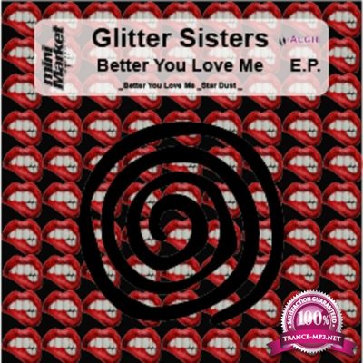 Glitter Sisters - Better You Love Me EP (2022)
