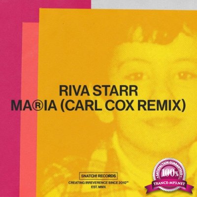 Riva Starr - Maria (Carl Cox Remix) (2022)