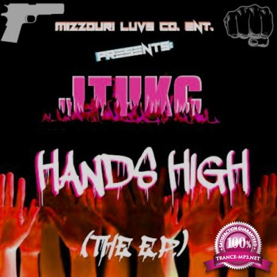 JTuKC - Hands High (2022)