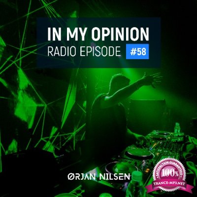 Orjan Nilsen - In My Opinion Radio 058 (2022-06-08)