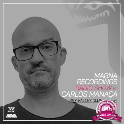 Carlos Manaca - Magna Recordings Radio Show 216 (2022-06-09)