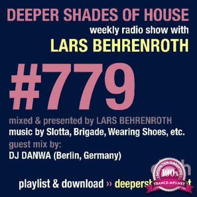 Lars Behrenroth & DJ DANWA - Deeper Shades Of House #779 (2022-06-09)