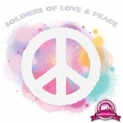 Soldiers of Love & Peace (2022)