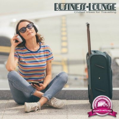 Business-Lounge: Chilled Vibes for Traveling (2022)