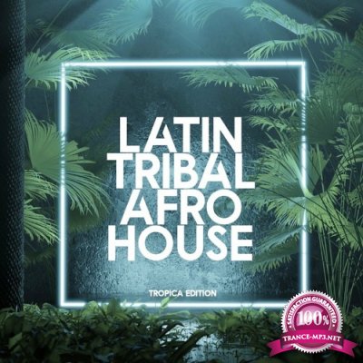 Latin Tribal Afro House (2022)