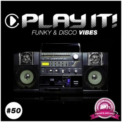 Play It!: Funky & Disco Vibes, Vol. 50 (2022)