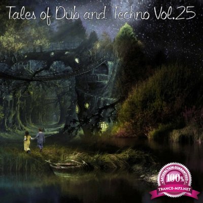 Tales of Dub and Techno, Vol. 25 (2022)