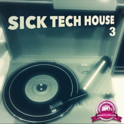 Sick Tech House 3 (2022)