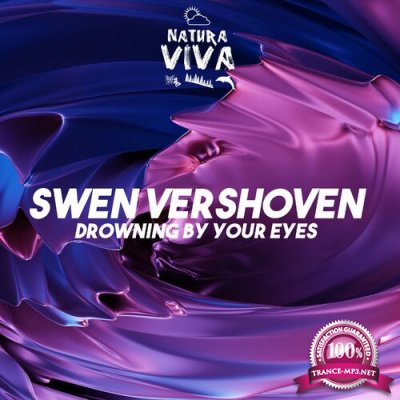 Swen Vershoven - Drowning by Your Eyes (2022)