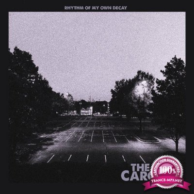 The Carolyn - Rhythm Of My Own Decay (2022)