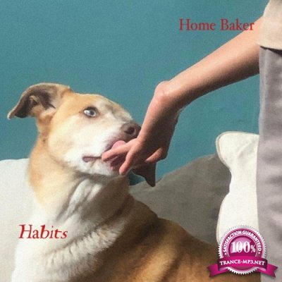 Home Baker - Habits (2022)