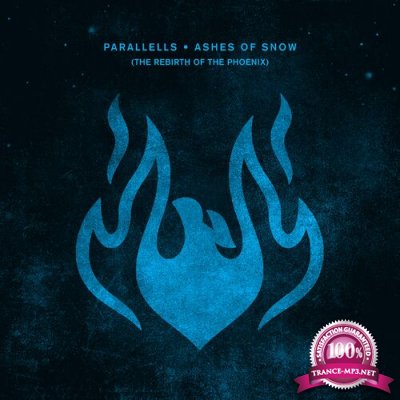 PARALLELLS - Ashes of Snow (The Rebirth Of ThePhoenix) (2022)