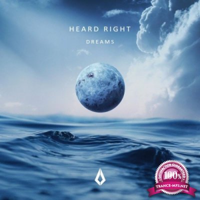 Heard Right ft Gavin Beach - Dreams (2022)