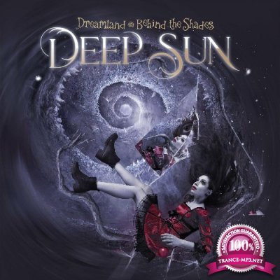 Deep Sun - Dreamland (Behind The Shades) (2022)