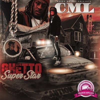C.M.L. - Ghetto Superstar (2022)
