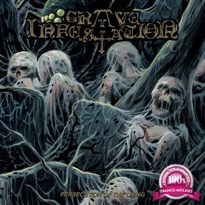 Grave Infestation - Persecution of the Living (2022)
