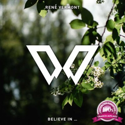 Rene Vermont - Believe In ... (2022)