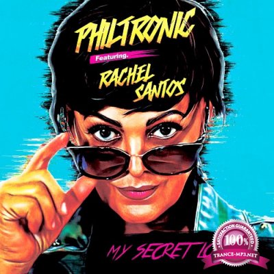 Philtronic Feat. Rachel Santos - My Secret Love (2022)