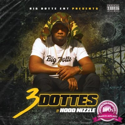 Hood Nizzle - 3 Dottes (2022)
