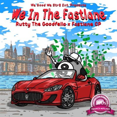 Rutty The GoodFella & FastlaneCP - We In The Fastlane (2022)