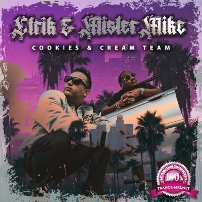 Mister Mike & Ctrik - Cookies & Cream Team Deluxe (2022)