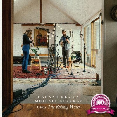 Hannah Read and Michael Starkey - Cross the Rolling Water (2022)