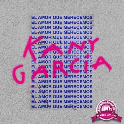 Kany Garcia - El Amor Que Merecemos (2022)