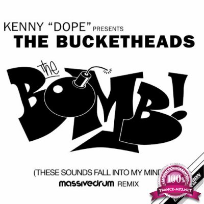 Kenny Dope & The Bucketheads - The Bomb! (These Sounds Fall Into My Mind) (Massivedrum Remix) (2022)