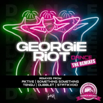 Georgie Riot - Dance (The Remixes) (2022)