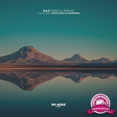 B.A.X. - Parallel Worlds (2022)