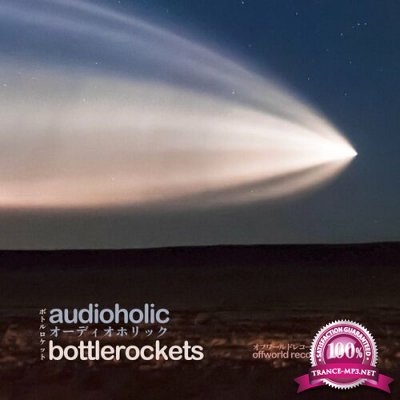 Audioholic - Bottlerockets EP (2022)