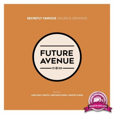 Secretly Famous - Galerus (Remixes) (2022)