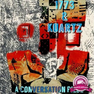 1773 & Kuartz - A Conversation Piece (2022)