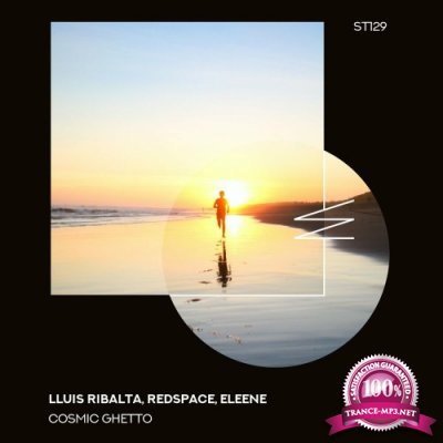Lluis Ribalta & Redspace & Eleene - Cosmic Ghetto (2022)