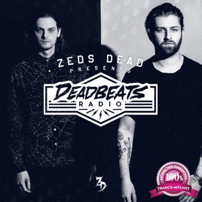 Zeds Dead - Deadbeats Radio 258 (2022-06-14)
