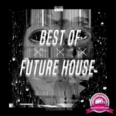 Best of Future House, Vol. 40 (2022)