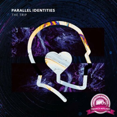 Parallel Identities - The Trip (2022)