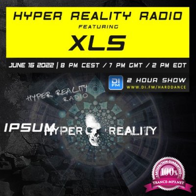 XLS - Hyper Reality Radio Episode 181 (2022-06-16)