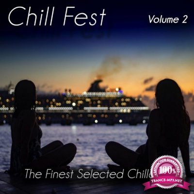 Chill Fest, Vol. 2 - the Finest Selected Chillout (Album) (2022)